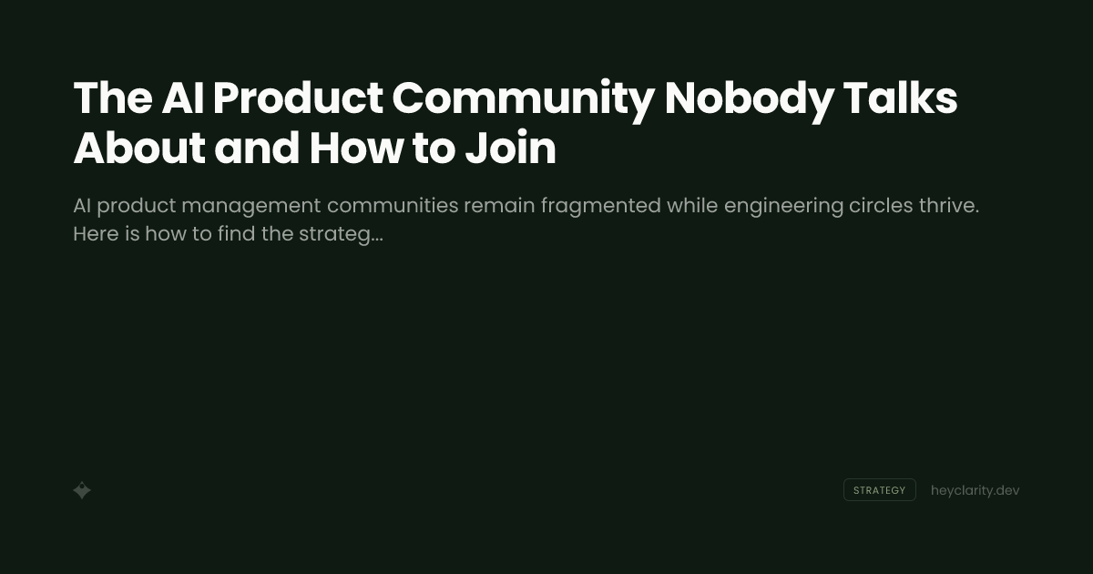 The AI Product Community Nobody Talks About and How to Join